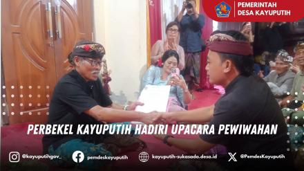 PERBEKEL KAYUPUTIH HADIRI UPACARA PEWIWAHAN