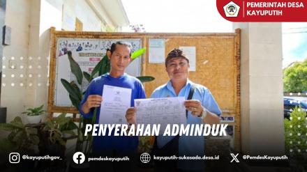 PENYERAHAN ADMINDUK