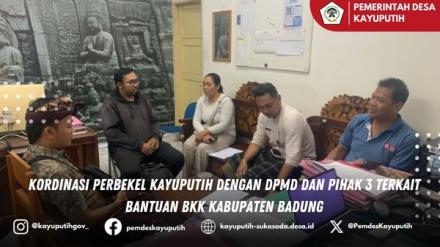 PERBEKEL KAYU PUTIH LAKSANAKAN KOORDINASI TINDAK LANJUT HASIL MONEV BANTUAN BKK KABUPATEN BADUNG