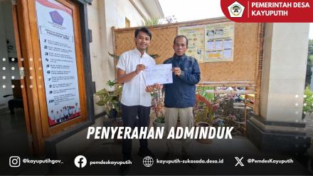 PENYERAHAN ADMINDUK