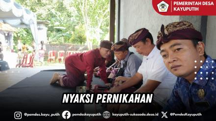 PELAKSANAAN NYAKSI PERNIKAHAN