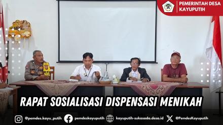 SOSIALISASI DISPENSASI PERNIKAHAN DI BAWAH UMUR
