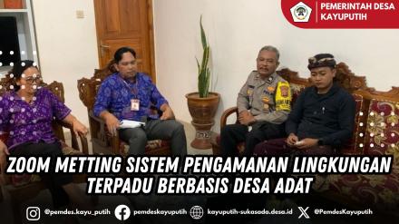 ZOOM MEETING SISTEM PENGAMANAN LINGKUNGAN TERPADU BERBASIS DESA ADAT
