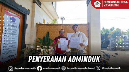 PENYERAHAN ADMINDUK