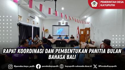 RAPAT KOORDINASI DAN PEMBENTUKAN PANITIA BULAN BAHASA BALI 2026