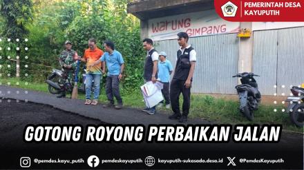 GOTONG ROYONG PERBAIKAN JALAN